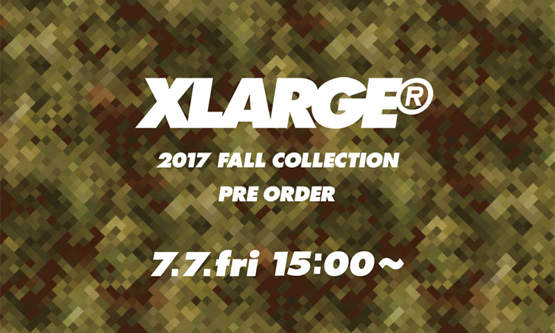 X-LARGE® 2017 秋季系列即将开启预购