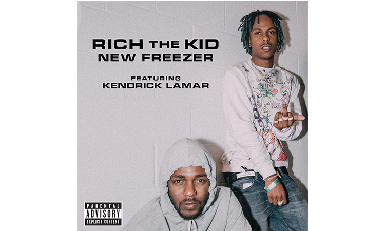 Rich The Kid 联手 Kendrick Lamar，大热新单《New Freezer》MV 发布