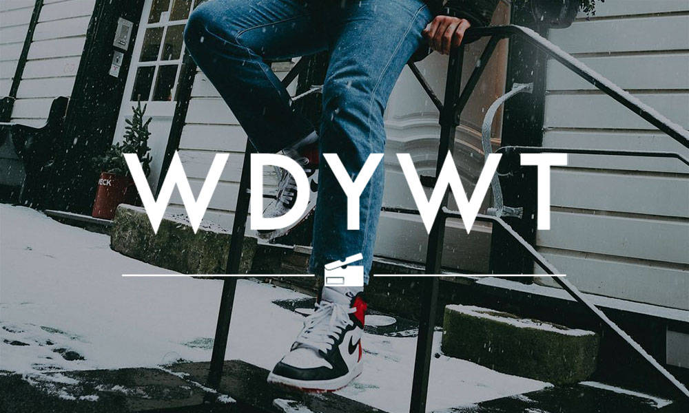 What Did You Wear Today？ 本周 Sneaker 上脚精选