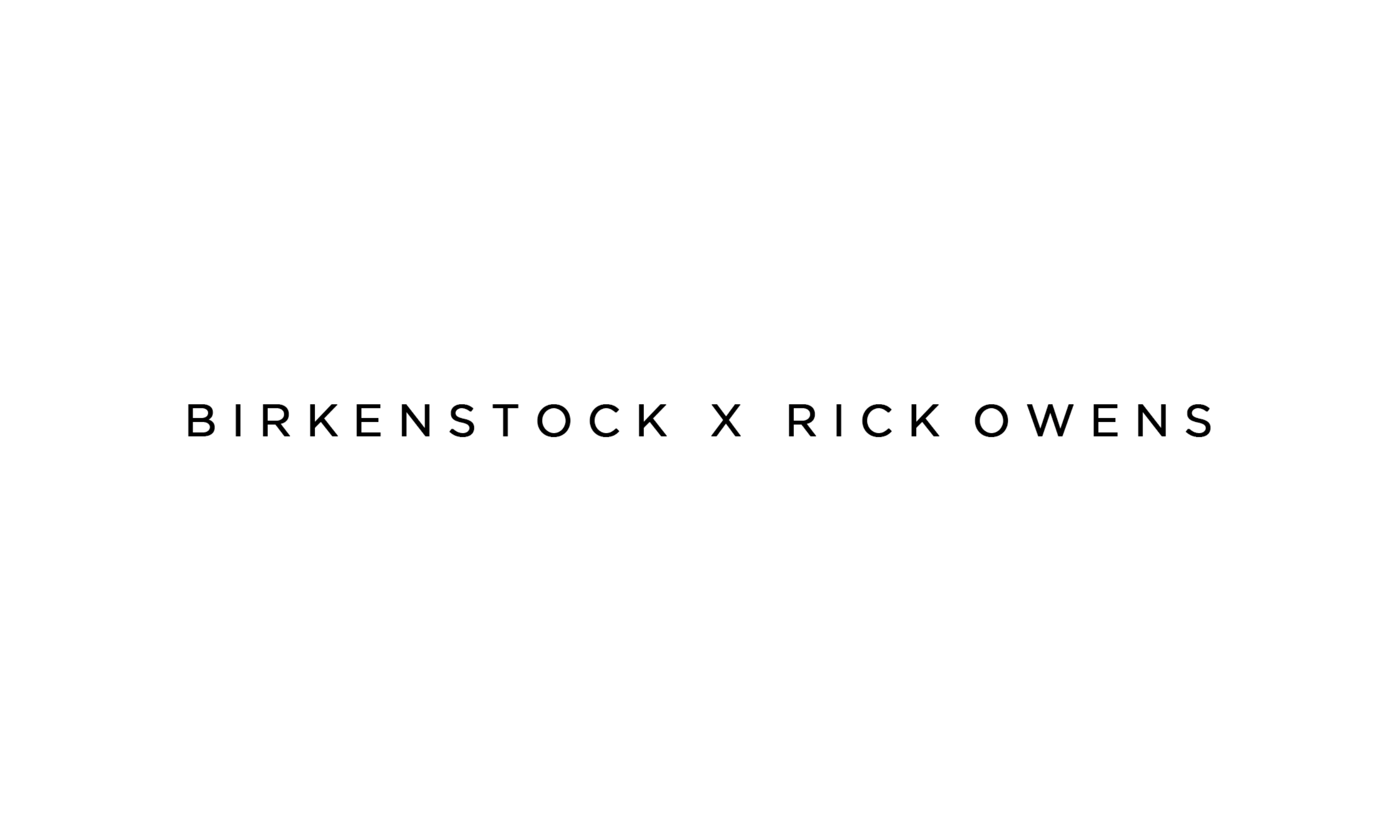 Rick Owens x Birkenstock 联名拖鞋系列正式登场