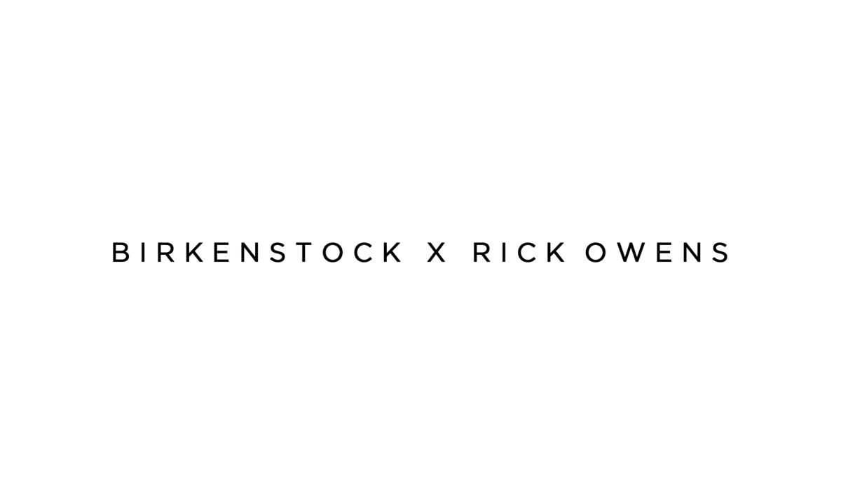Rick Owens x Birkenstock 联名拖鞋系列正式登场