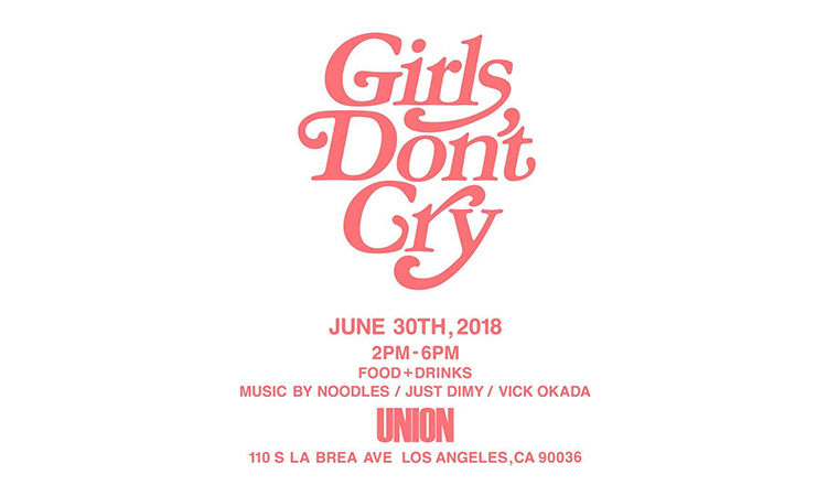 Girls Don’t Cry 将携手 Union  开设全新 Pop-Up Store