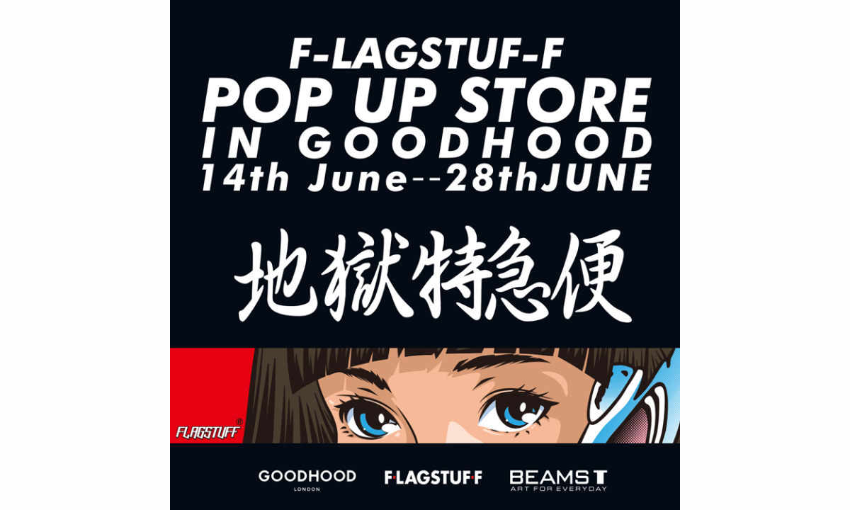 F-LAGSTUF-F x GOODHOOD x BEAMS T 合作企划开催