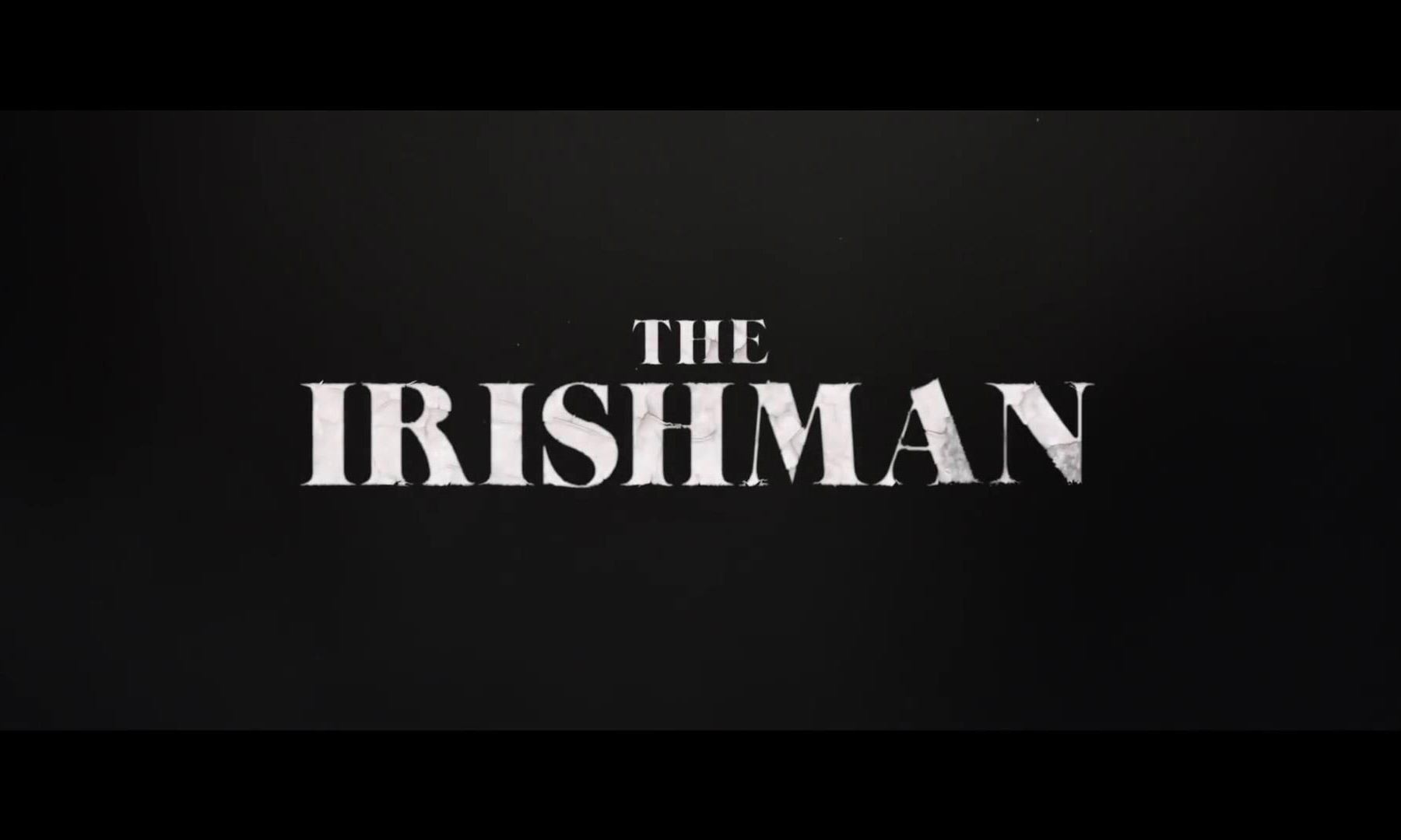 马丁·斯科塞斯执导，Netflix 年度力作《爱尔兰人》先导预告片释出
