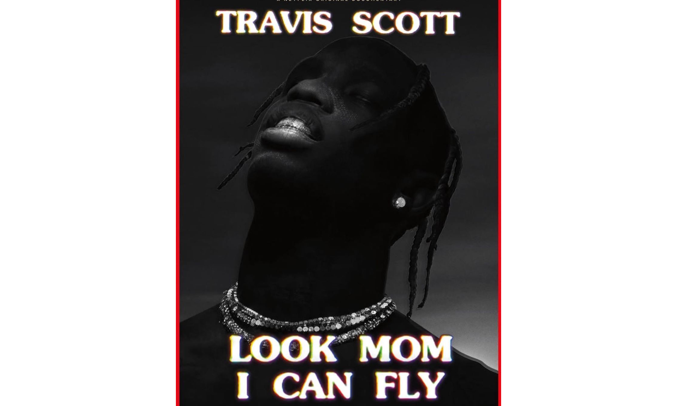 Travis Scott 个人纪录片《Look Mom I Can Fly》登陆 Netflix