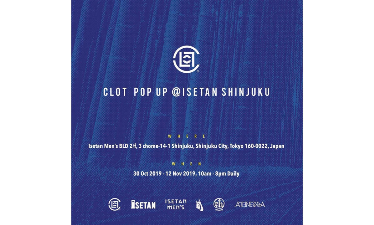 CLOT 东京 Pop-Up 开催在即