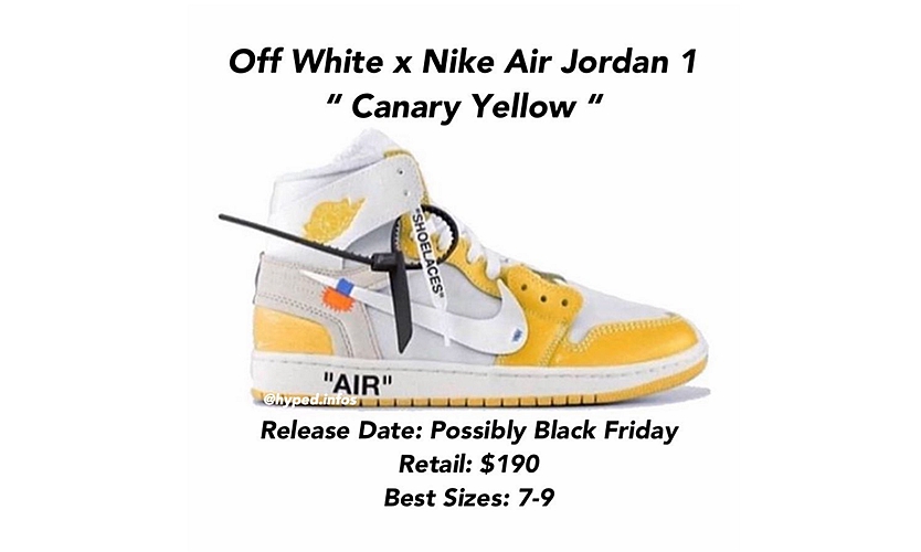 「黑五」惊喜，Off-White™ x Air Jordan I「Canary Yellow」或将市售