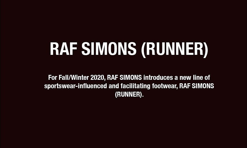 RAF SIMONS 将推出独立鞋类产品线 RAF SIMONS（RUNNER）