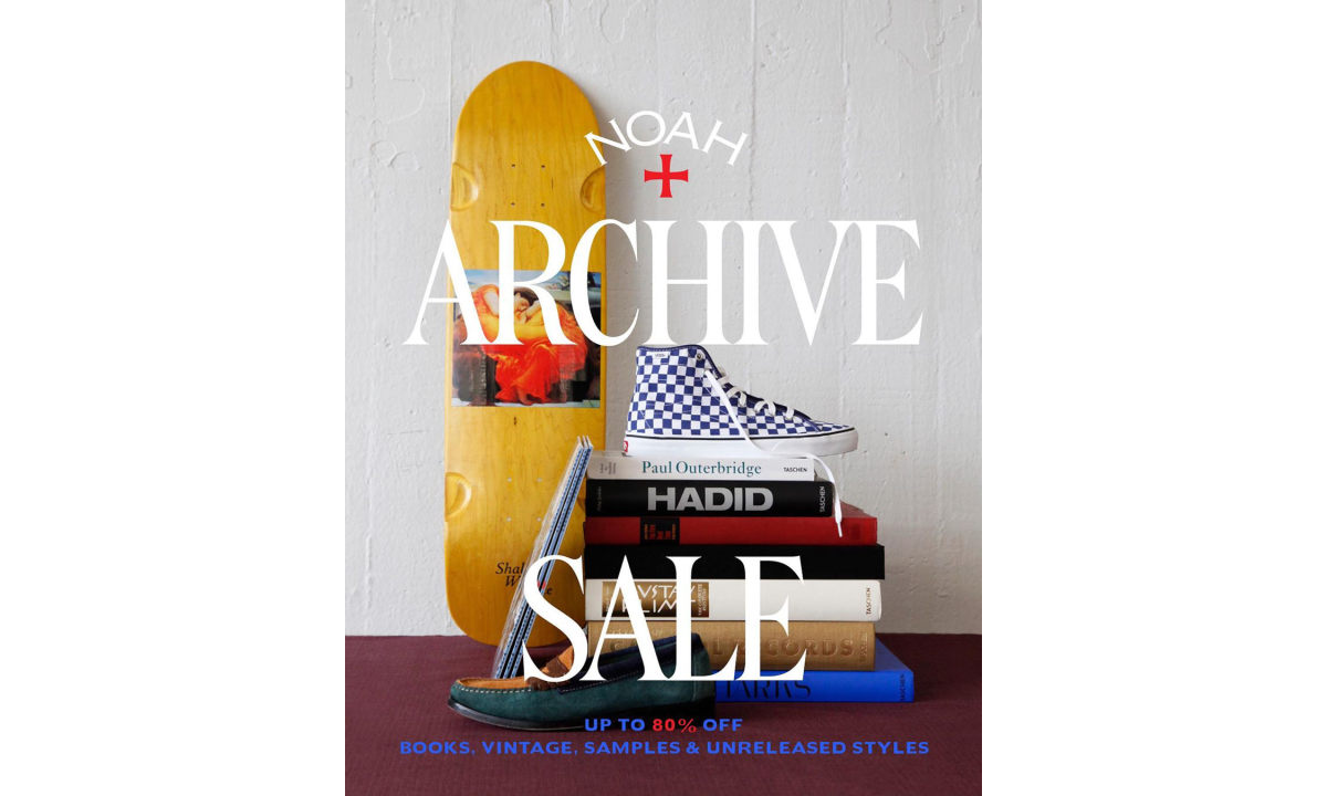 未发售单品 Get，NOAH Archive Sale 将于周三开启