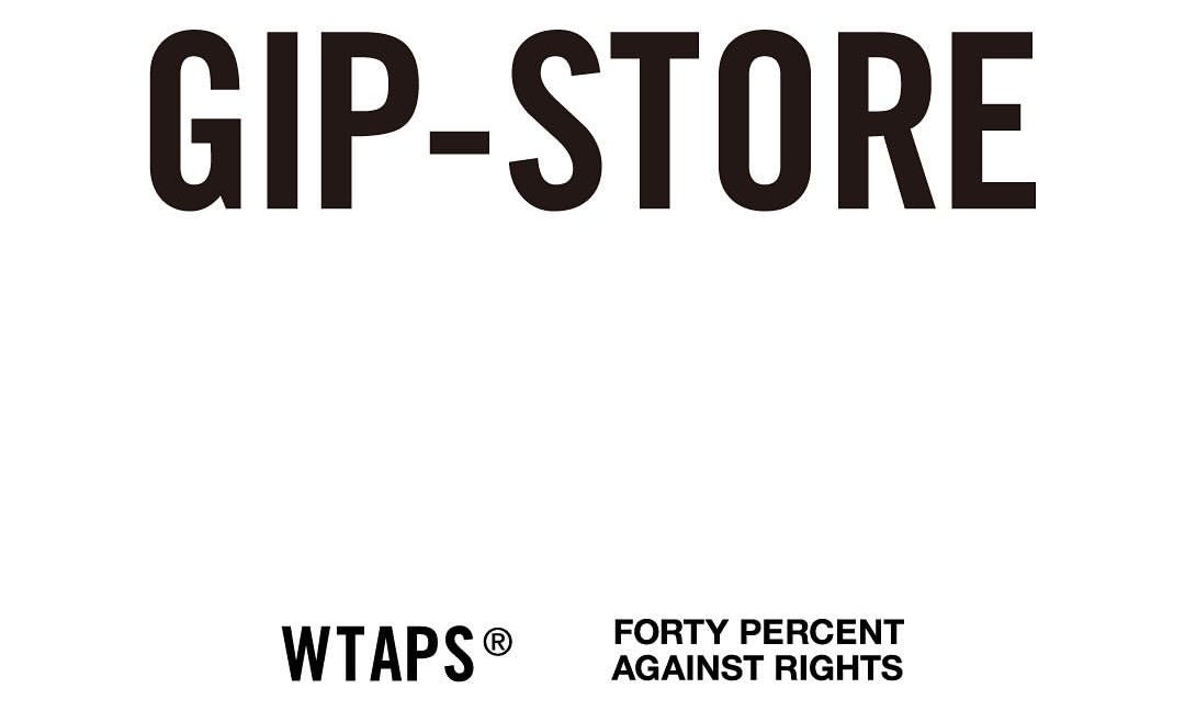 受疫情影响， WTAPS 门店 GIP-STORE 正式结业