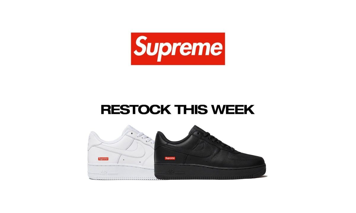 Supreme x Nike Air Force 1 或将于本周迎来补货