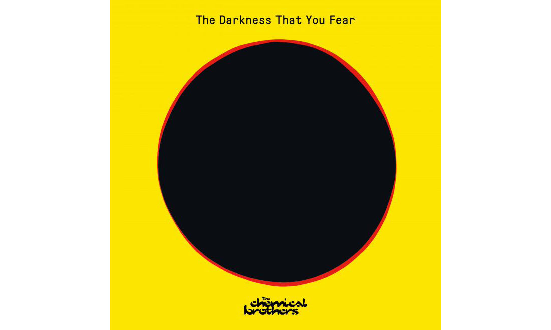 The Chemical Brothers 发布全新单曲《The Darkness That You Fear》预告