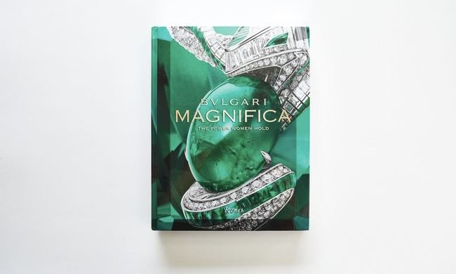 BVLGARI 发布新书《BVLGARI Magnifica：The Power Woman Hold》