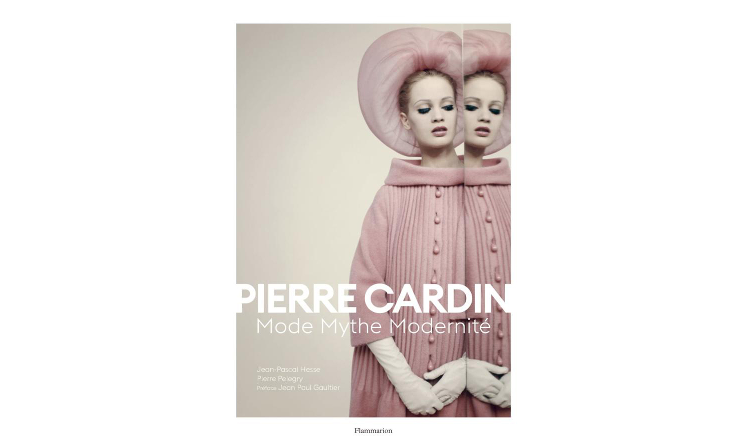 纪念 Pierre Cardin 百年诞辰，书籍《Pierre Cardin: Fashion, Myth, Modernity》即将出版