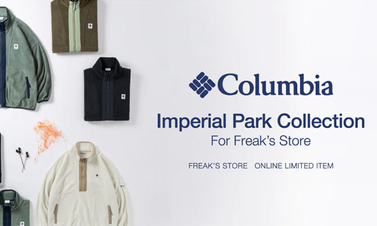 Columbia For FREAK’S STORE 系列发布