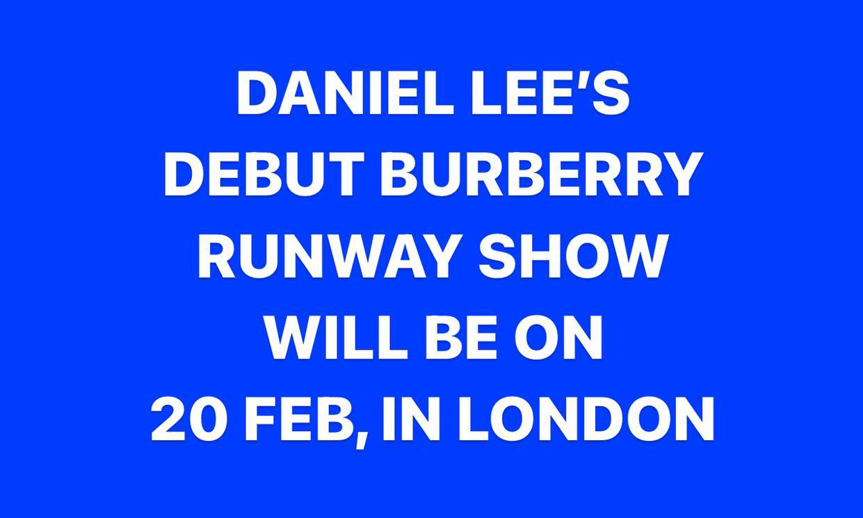 BURBERRY 公布 Daniel Lee 的首场时装秀信息