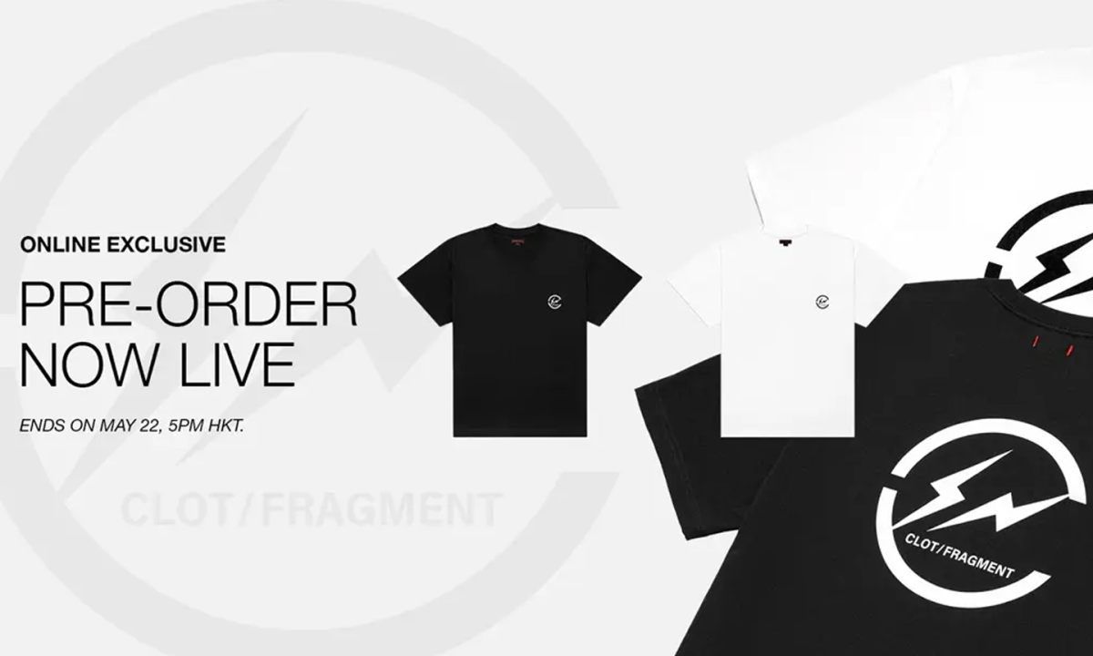 CLOT x fragment design 现开启预售