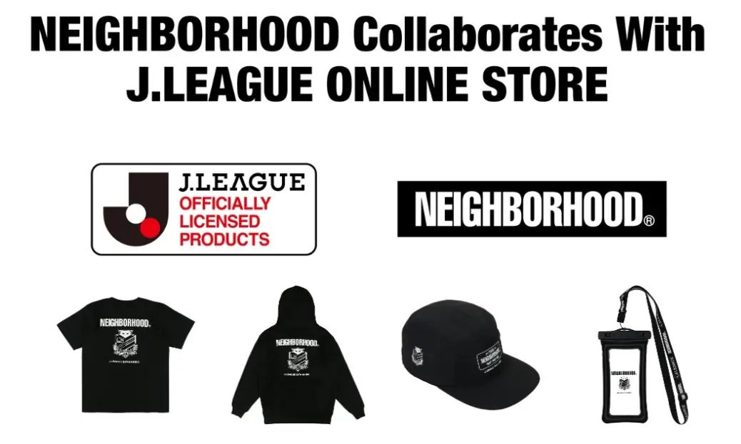NEIGHBORHOOD x J.LEAGUE 合作商品发布