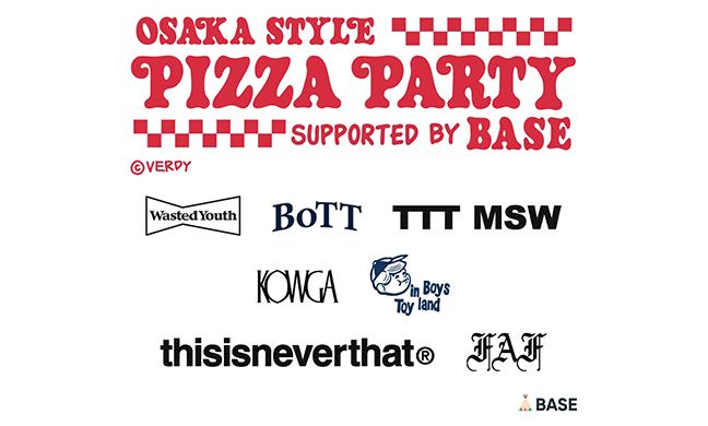 Verdy x BASE 举办「OSAKA STYLE PIZZA PARTY supported by BASE」披萨派对活动