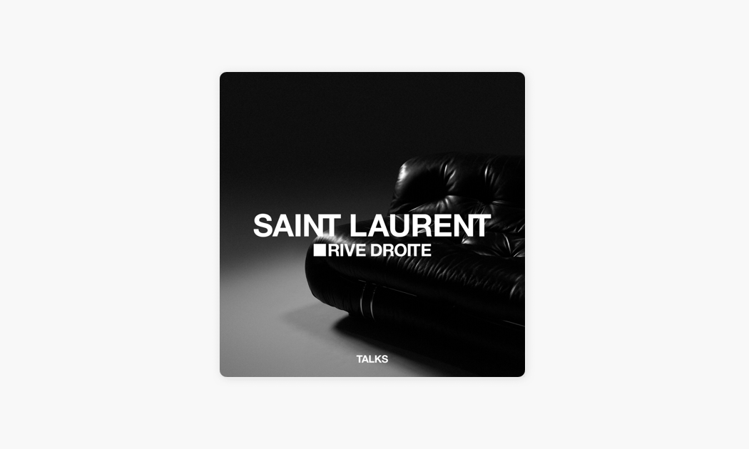 Saint Laurent 推出全新播客栏目
