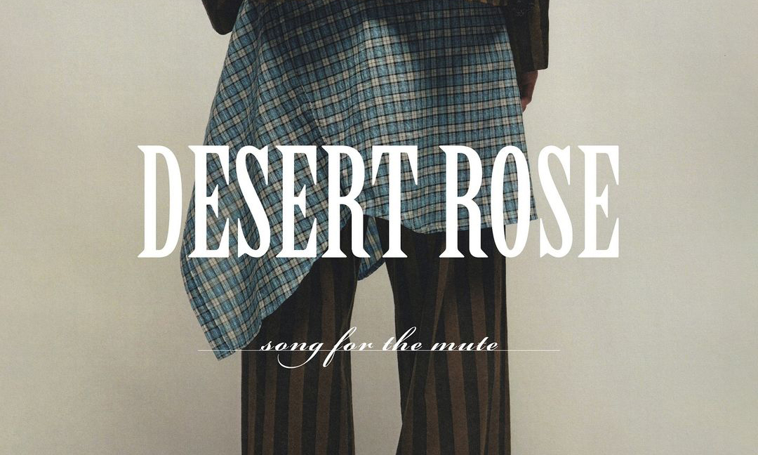 Song for the Mute 释出 25.1「DESERT ROSE」系列
