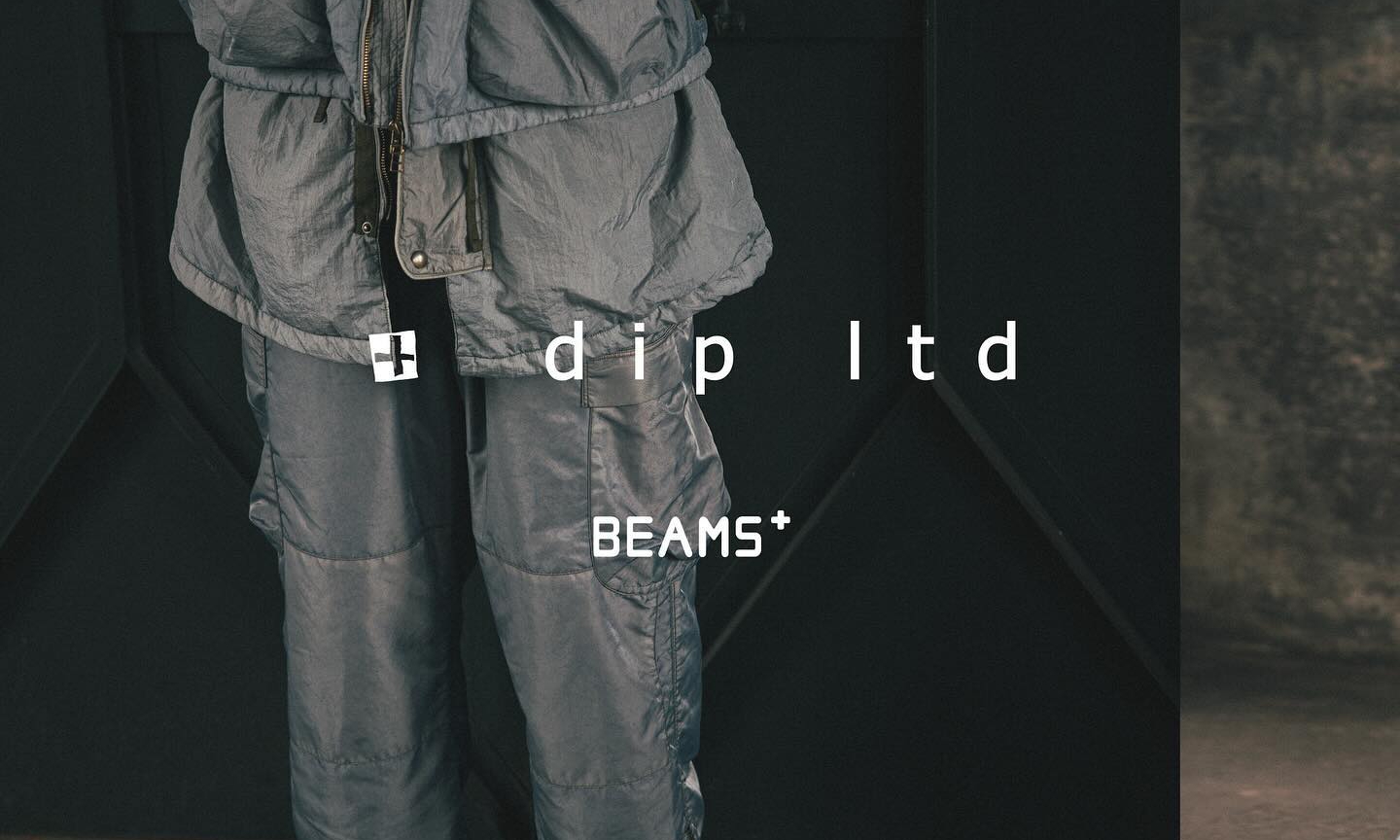 BEAMS PLUS x dip 全新合作系列发布