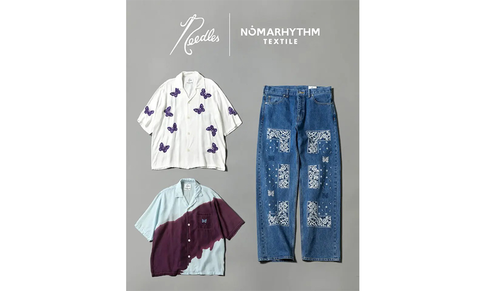 Needles 携手 NOMARHYTHM TEXTILE 推出 2026 春夏联名系列