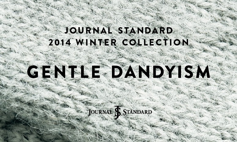 HOUYHNHNM 打造 Journal Standard “Gentle Dandyism”2014 秋冬造型特辑