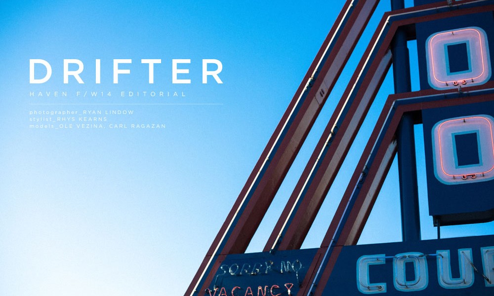 HAVEN 发布 2014 秋冬 “DRIFTER” 造型特辑