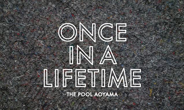 the POOL aoyama 将展开 “ ONCE IN A LIFETIME ” 期间限定古着店