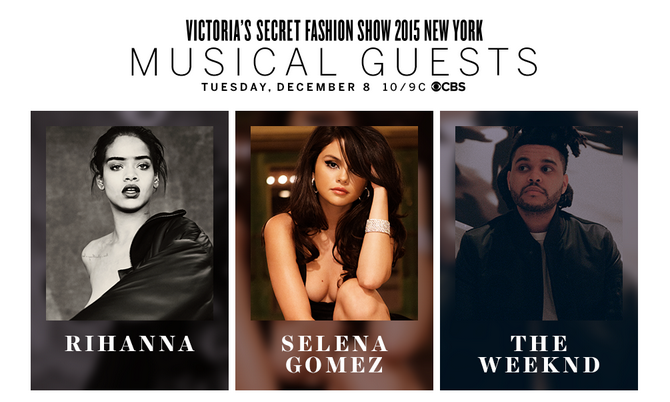 Rihanna、The Weeknd 与 Selena Gomez 当选 2015 年度维多利亚的秘密表演嘉宾