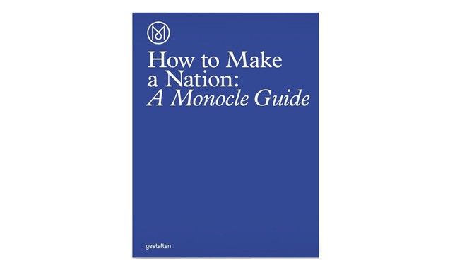 Monocle 指导你如何运作一个国家