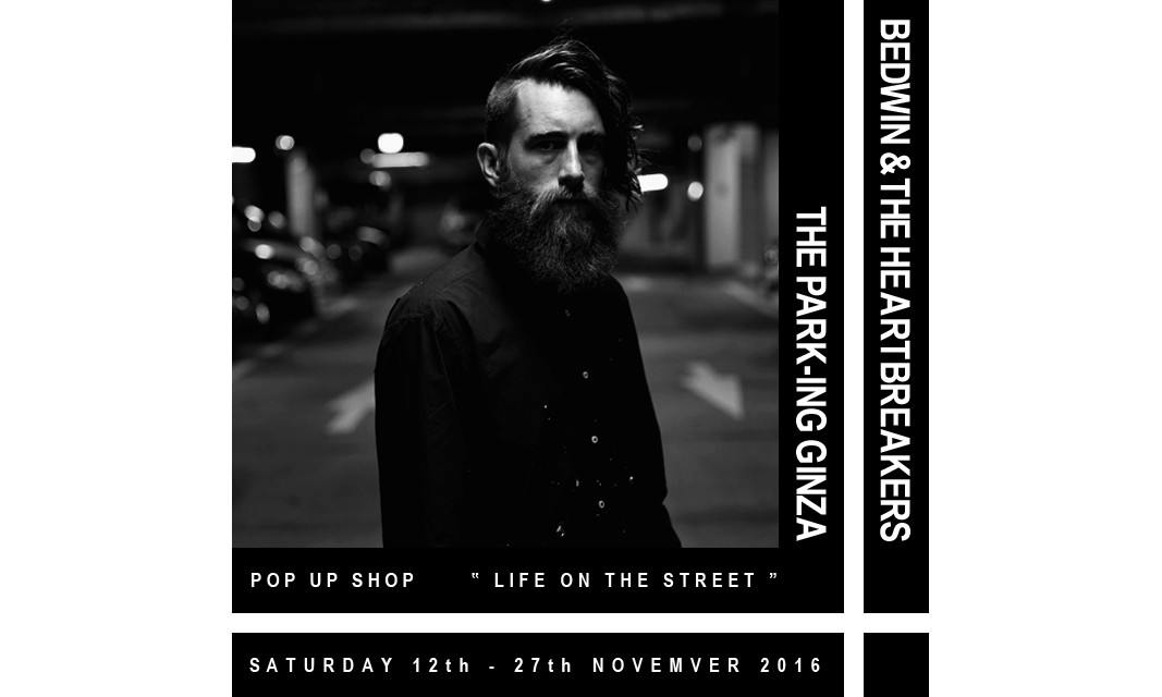 THE PARK･ING GINZA x BEDWIN & THE HEARTBREAKERS 2016 秋冬季联名系列